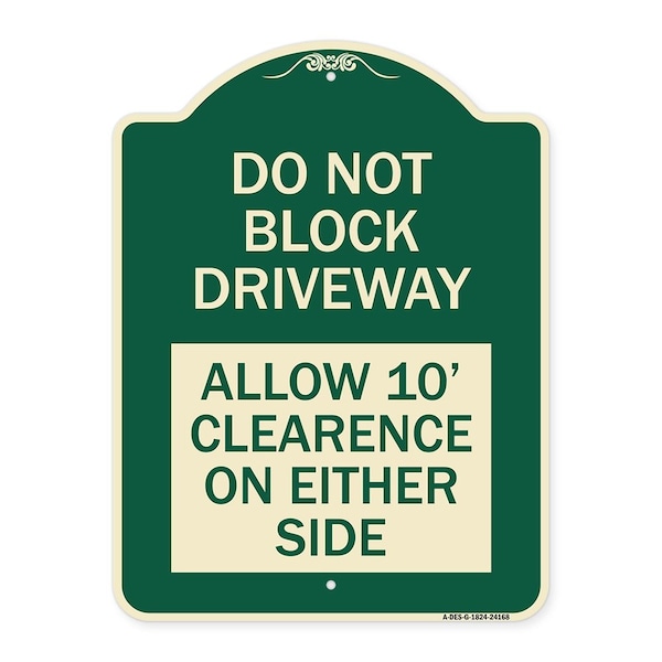 Signmission Do Not Block Driveway Allow 10 Ft Clearance on Either Side Heavy-Gauge Alum, 24" x 18", G-1824-24168 A-DES-G-1824-24168 - main